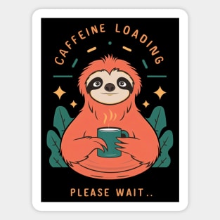 Sloth Fuel: Loading...Please Stand By Magnet